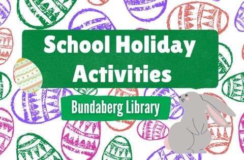Easter activities in Bundaberg Library